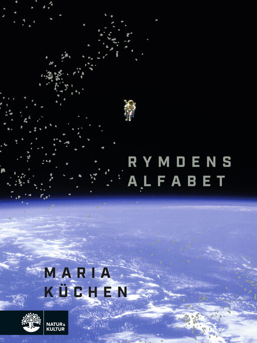 Titeldetaljer för Rymdens alfabet av Maria Küchen - Tillgänglig